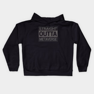 straight outta metaverse Kids Hoodie